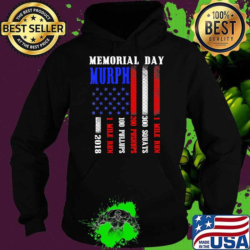 Murph 2021 Memorial Day Workout Patriotic 1 Mile Run 300 Squats 200 Pushups Shirt Hoodie Murph 2021 Memorial Day Workout Patriotic 1 Mile Run 300 Squats 200 Pushups Shirt Hoodie