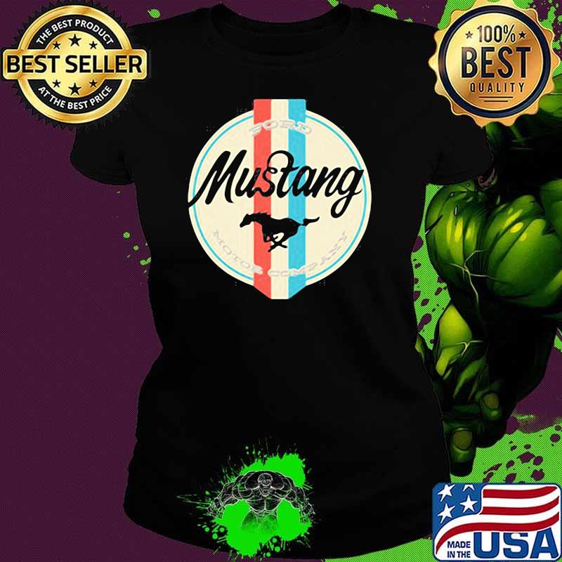 Mustang 3 Ford Motor Company Shirt Ladies tee Mustang 3 Ford Motor Company Shirt Ladies tee