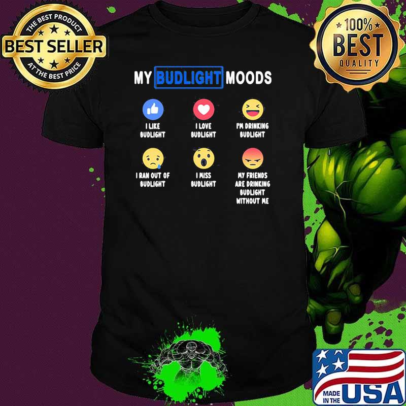 My Budlight Moods Icon Status Shirt
