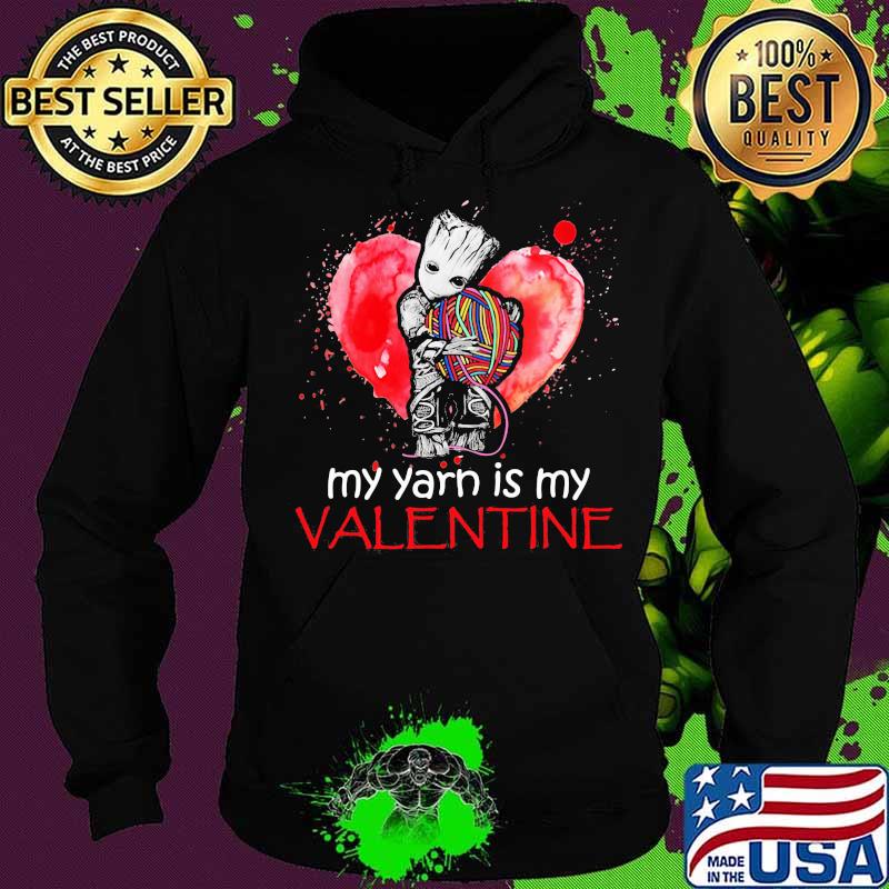 My Yarn Is My Valentine Heart Baby Groot Hug Vrochet Knit Shirt Hoodie My Yarn Is My Valentine Heart Baby Groot Hug Vrochet Knit Shirt Hoodie