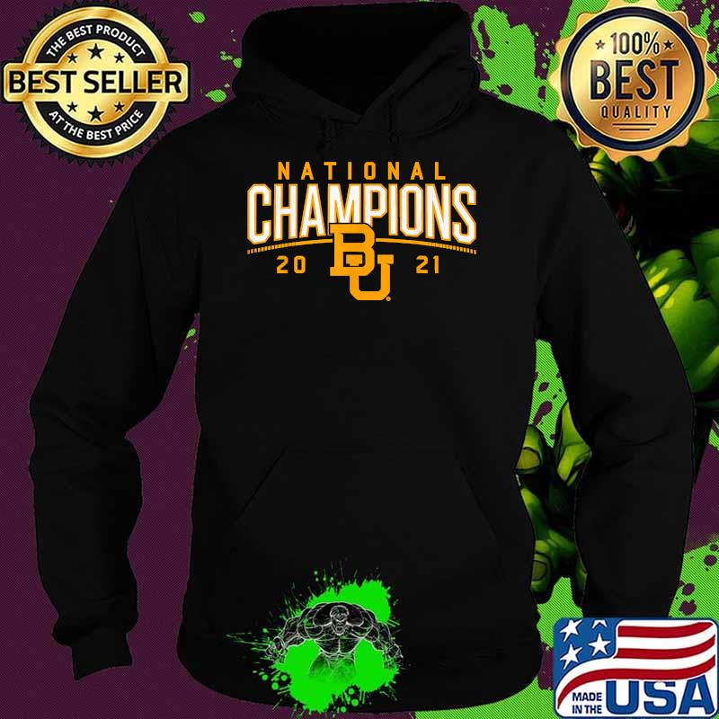 National champions 2021 Baylor Shirt Hoodie National champions 2021 Baylor Shirt Hoodie