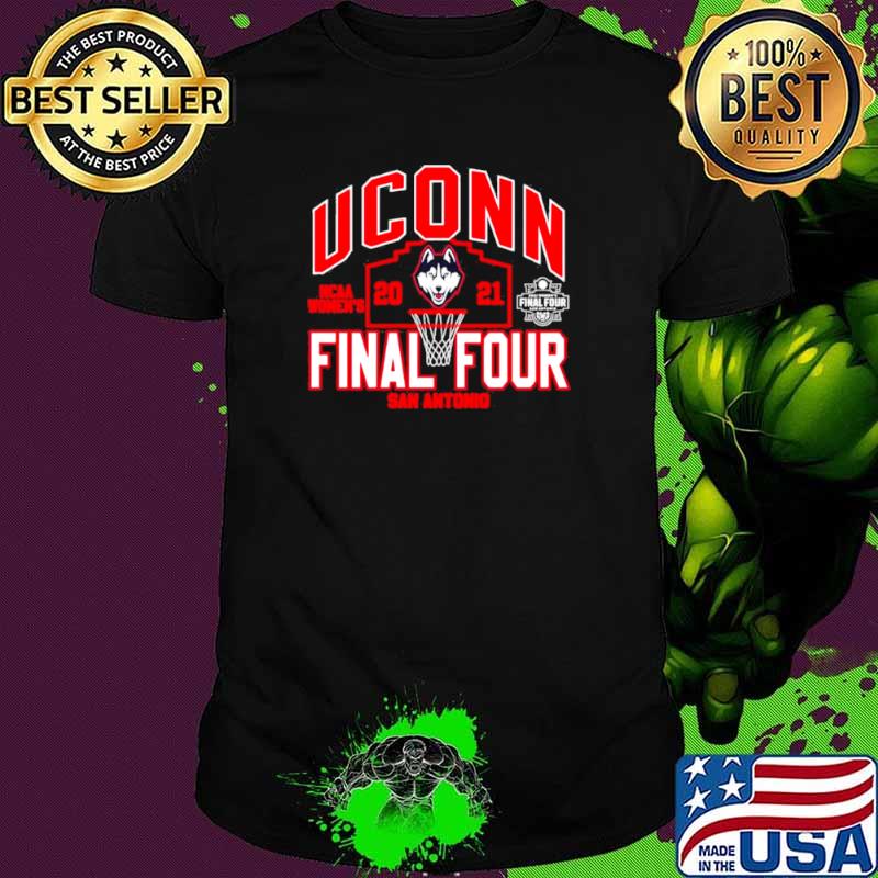 Ncaa womens 2021 uconn final four san antonio shirt