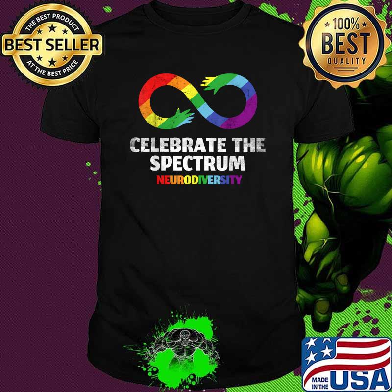 Neurodiversity Celebrate Spectrum Infinity LGBT Shirt Neurodiversity Celebrate Spectrum Infinity LGBT Shirt