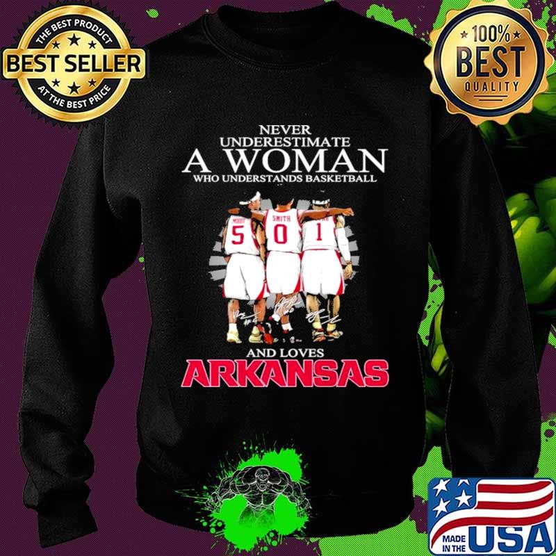 Never underestimate a woman who understands Basketball and loves Arkansas Sweater Never underestimate a woman who understands Basketball and loves Arkansas Sweater