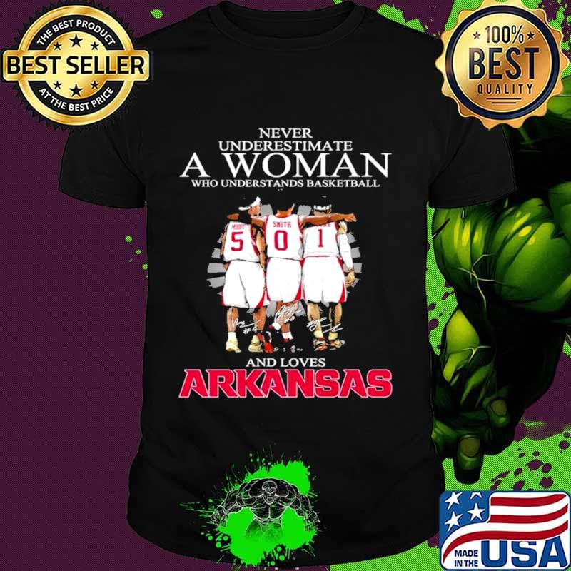 Never underestimate a woman who understands Basketball and loves Arkansas shirt Never underestimate a woman who understands Basketball and loves Arkansas shirt