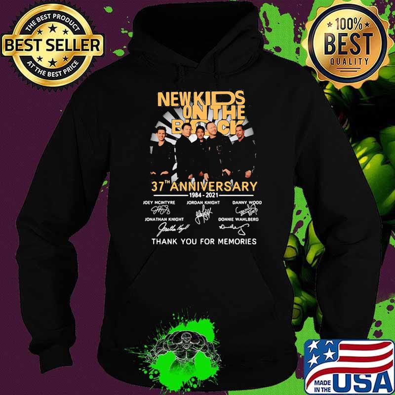 New Kids On The Block 37th Anniversary 1984 2021 Thank You For The Memories Signature Shirt Hoodie New Kids On The Block 37th Anniversary 1984 2021 Thank You For The Memories Signature Shirt Hoodie