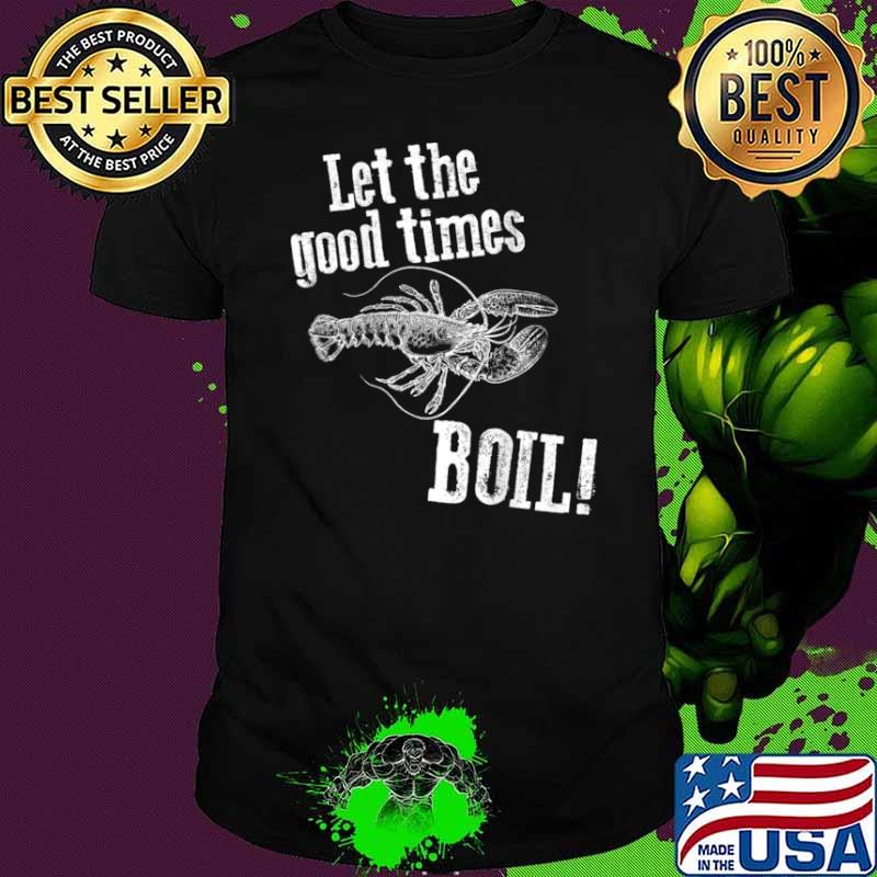 New Orleans Crawfish Boil Chef for Southern Locals Shirt