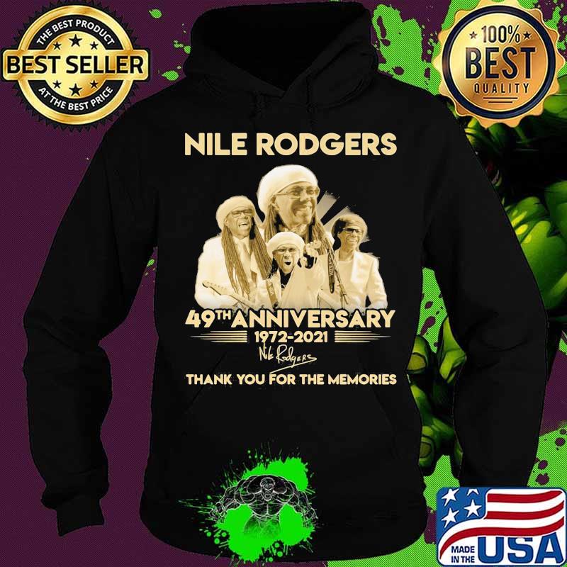 Nile Rodgers 49th Anniversary 1972 2021 Thank You For The Memories Signature Shirt Hoodie Nile Rodgers 49th Anniversary 1972 2021 Thank You For The Memories Signature Shirt Hoodie