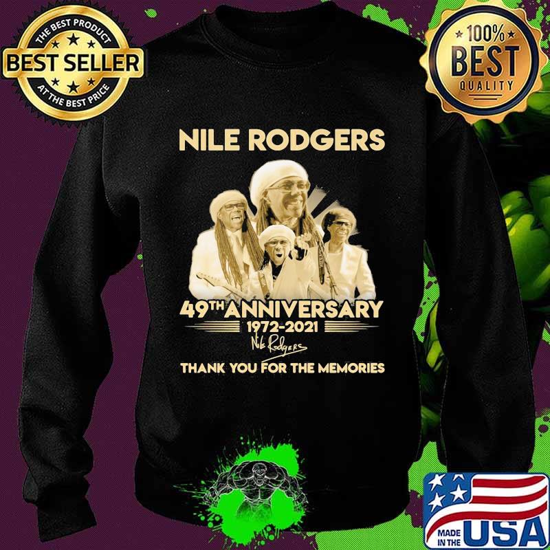 Nile Rodgers 49th Anniversary 1972 2021 Thank You For The Memories Signature Shirt Sweater Nile Rodgers 49th Anniversary 1972 2021 Thank You For The Memories Signature Shirt Sweater