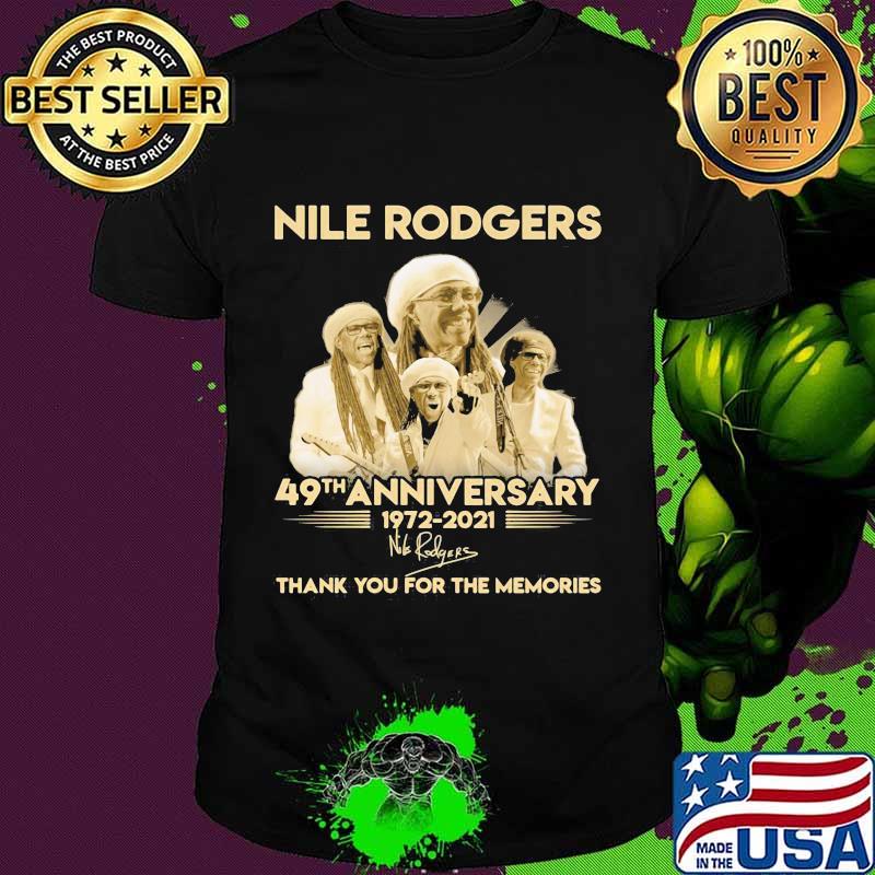 Nile Rodgers 49th Anniversary 1972 2021 Thank You For The Memories Signature Shirt