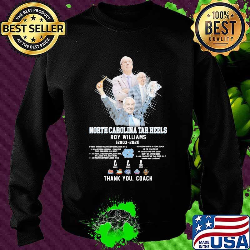 North Carolina Tar Heels Roy Williams 2003 2021 Thank You Coach Shirt Sweater North Carolina Tar Heels Roy Williams 2003 2021 Thank You Coach Shirt Sweater