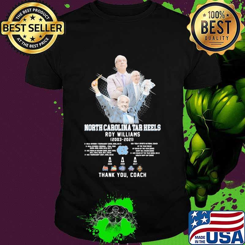 North Carolina Tar Heels Roy Williams 2003 2021 Thank You Coach Shirt