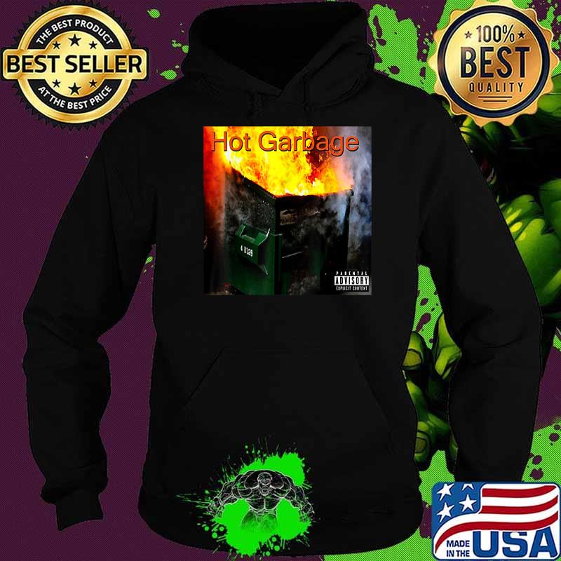 Official Hot Garbage Album Parental Advisory Shirt Hoodie Official Hot Garbage Album Parental Advisory Shirt Hoodie