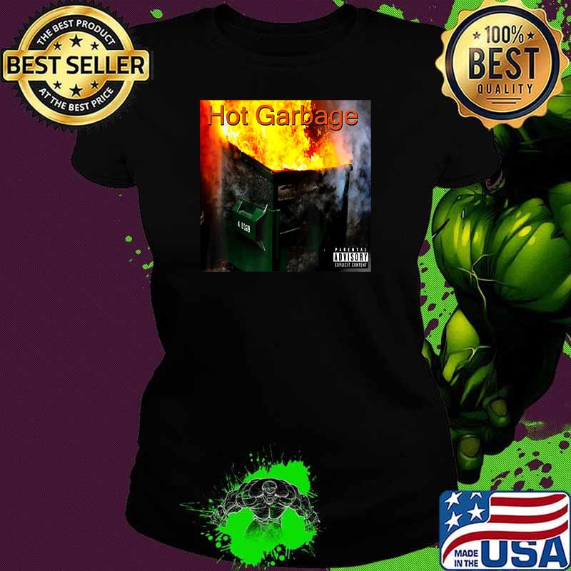 Official Hot Garbage Album Parental Advisory Shirt Ladies tee Official Hot Garbage Album Parental Advisory Shirt Ladies tee
