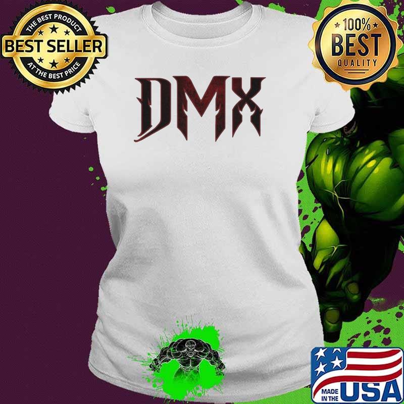 Official Logo Dmx Shirt Ladies tee Official Logo Dmx Shirt Ladies tee