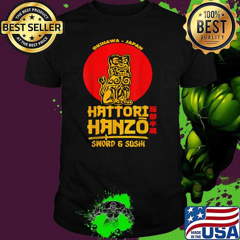 Okinawa Japna Hattori Hanzos Sword And Sushi Shirt