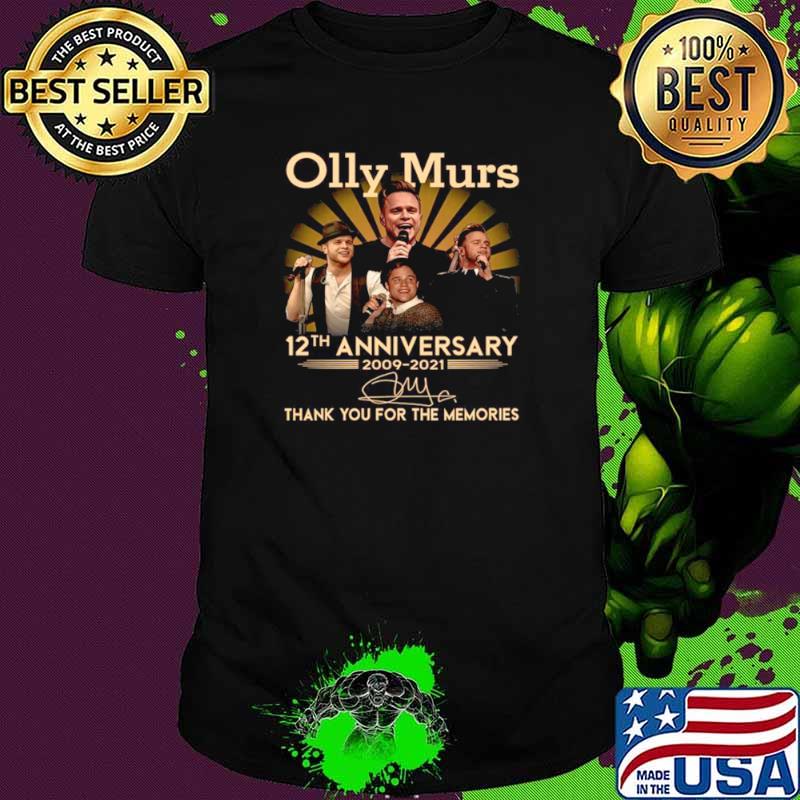 Olly Murs 12th Anniversary 2009 2021 Signature Thank You For The Memories shirt