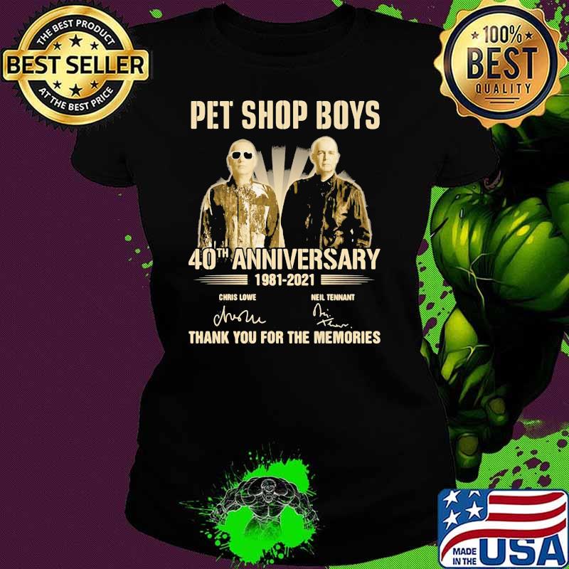 Pet Shop Boys 40th Anniversary 1981 2021 Thank You For The Memories Signature Shirt Ladies tee Pet Shop Boys 40th Anniversary 1981 2021 Thank You For The Memories Signature Shirt Ladies tee