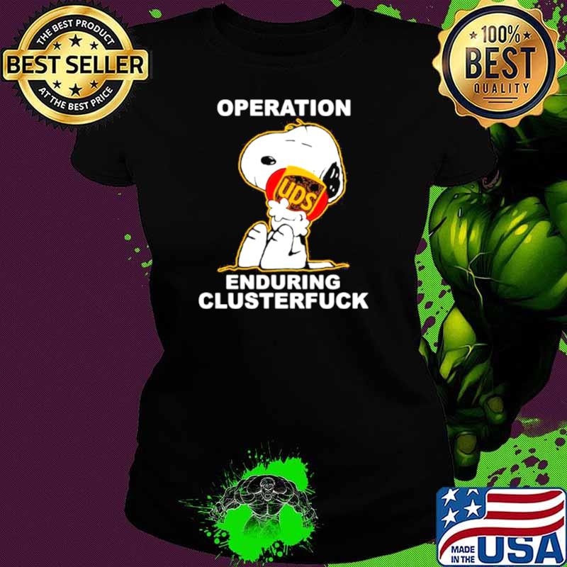 Operation Enduring Clusterfuck Snoopy Hug Logo Shirt Ladies tee Operation Enduring Clusterfuck Snoopy Hug Logo Shirt Ladies tee