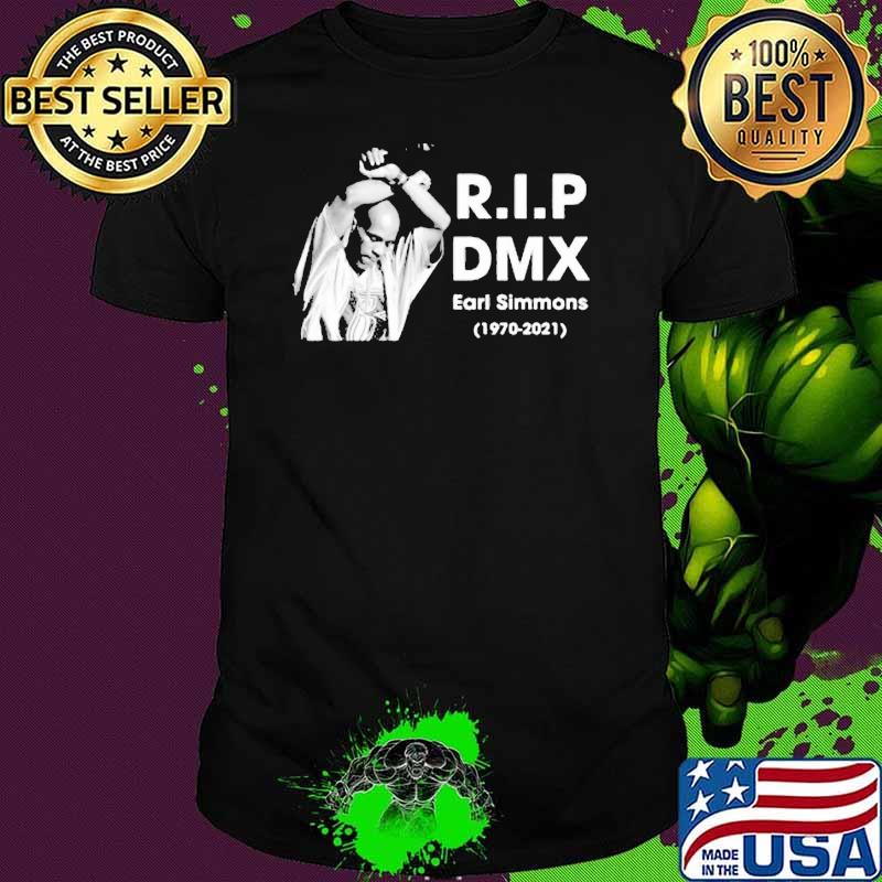 R.i.p DMX Rest In Peace 1970 2021 Shirt