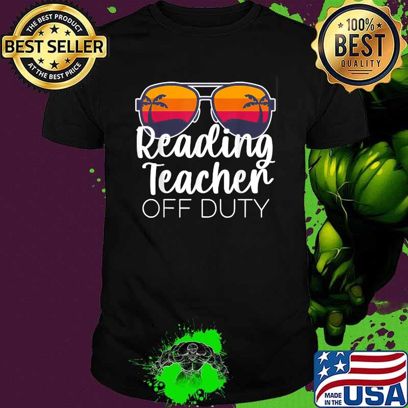 Reading Teacher Off Duty Sunglasses Beach Sunset Shirt