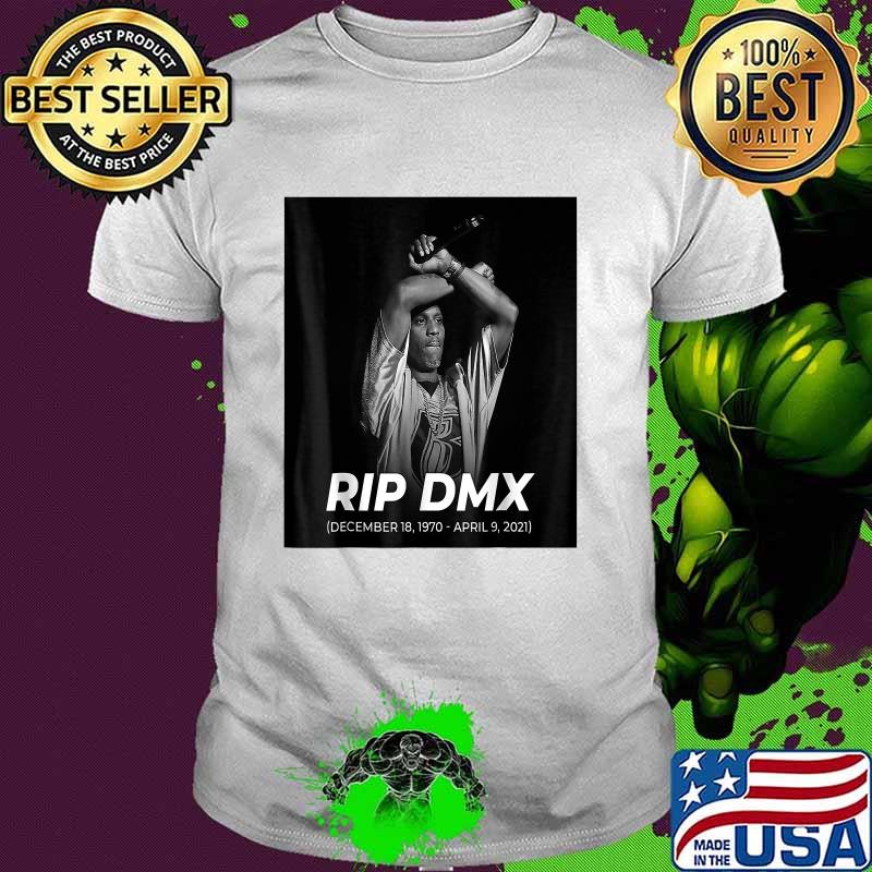 RIP D.M.X Day December 18 1970 April 9 2021 Shirt