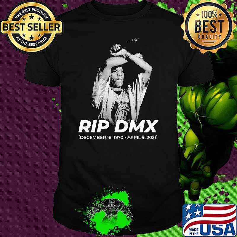Rip Dmx December 18 1970 Shirt