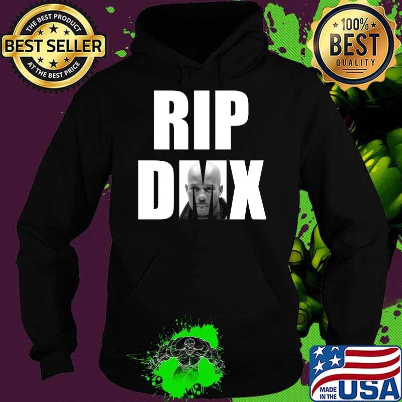 Rip DMX Never Die Shirt Hoodie Rip DMX Never Die Shirt Hoodie