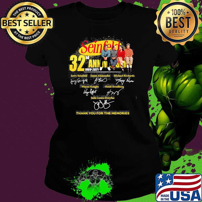 Seinfeld 32nd Anniversary 2021 Thank You For The Memories Signature Shirt Ladies tee Seinfeld 32nd Anniversary 2021 Thank You For The Memories Signature Shirt Ladies tee