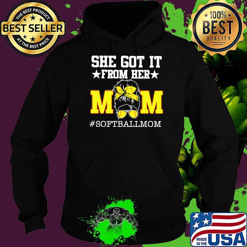 She Got It From Her Mom Softballmom Shirt Hoodie She Got It From Her Mom Softballmom Shirt Hoodie
