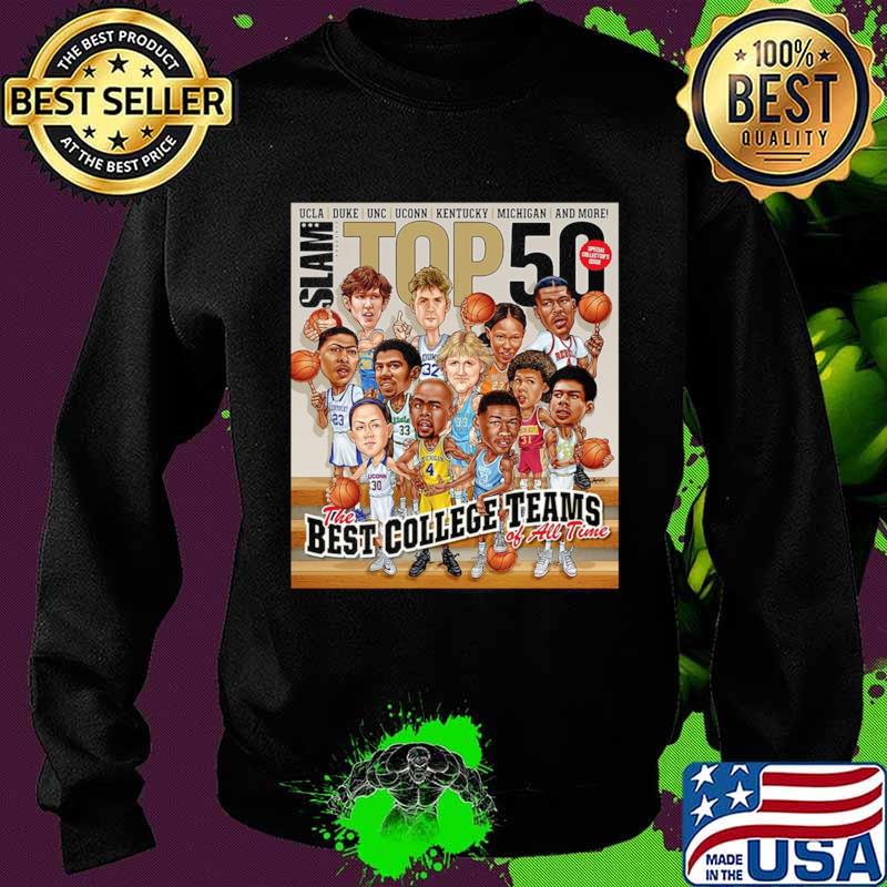 Slam ucla Duke Unc Stop 50 The Best College Teams Of All Time Sweater Slam ucla Duke Unc Stop 50 The Best College Teams Of All Time Sweater