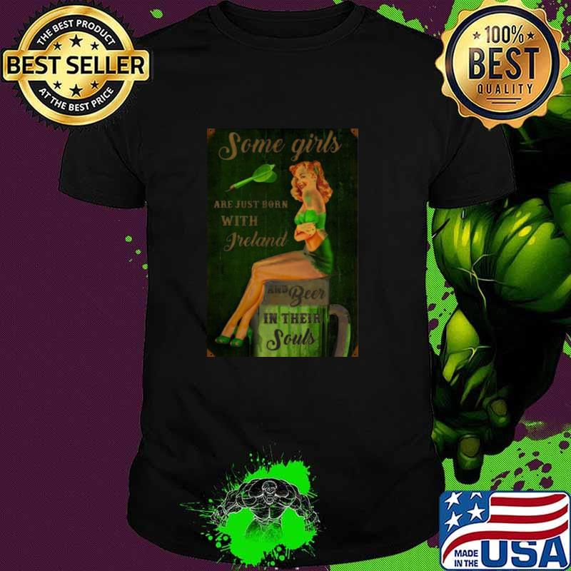 Some Girls Are Just Born With Freland And Beer In Their Souls shirt
