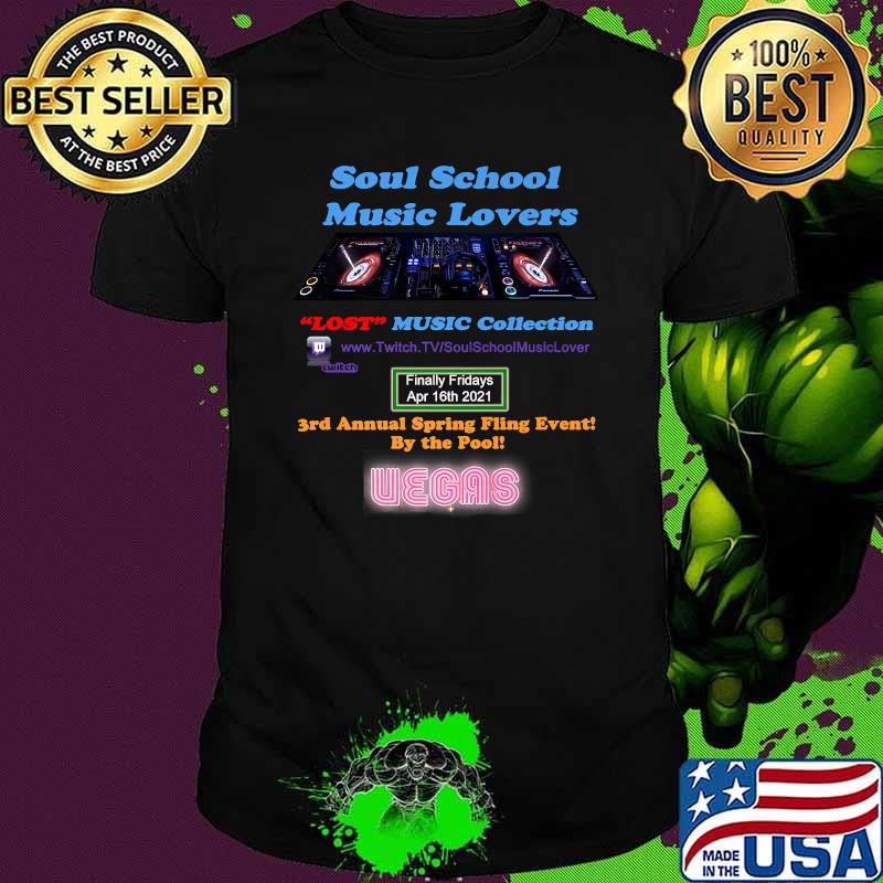 Soul School Music Lover 3rd Annual Spring Finally Fridays Evening by the Pool Shirt