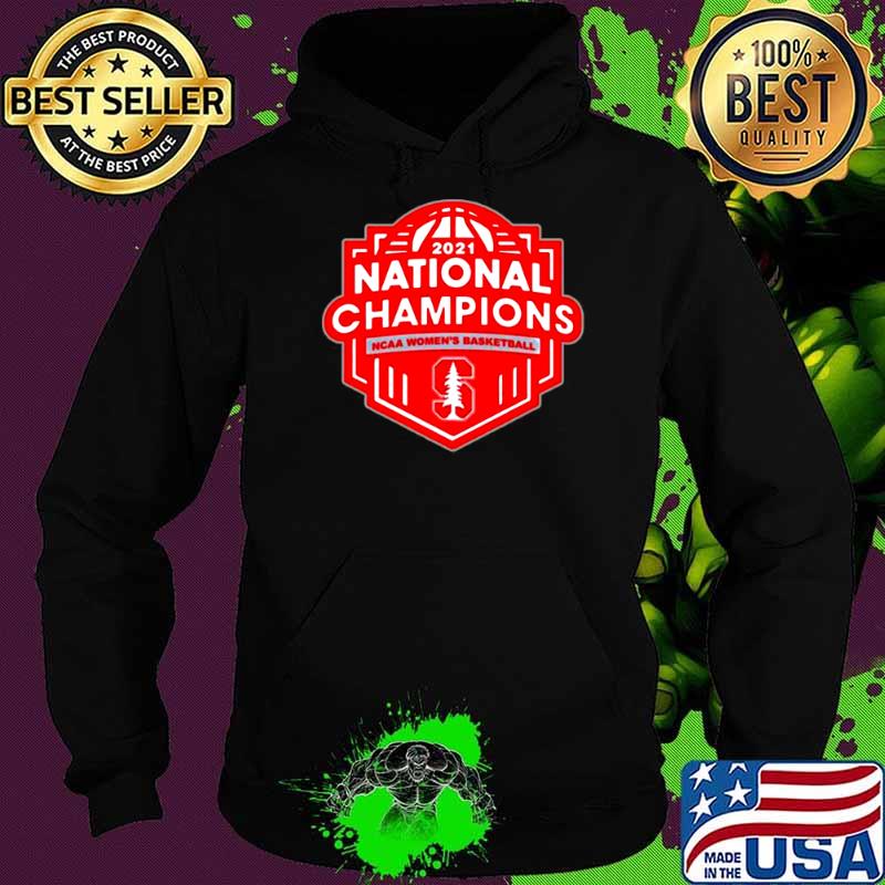 Stanford Cardinal 2021 Ncaa Basketball March Madness Final Four National Champions Hoodie Stanford Cardinal 2021 Ncaa Basketball March Madness Final Four National Champions Hoodie