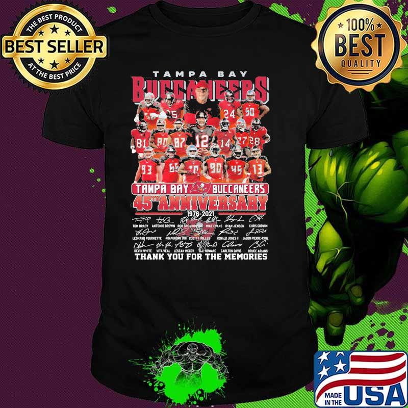 Tampa Bay Buccaneers 45th Anniversary 1976 2021 Thank You For The Memories Signature Shirt