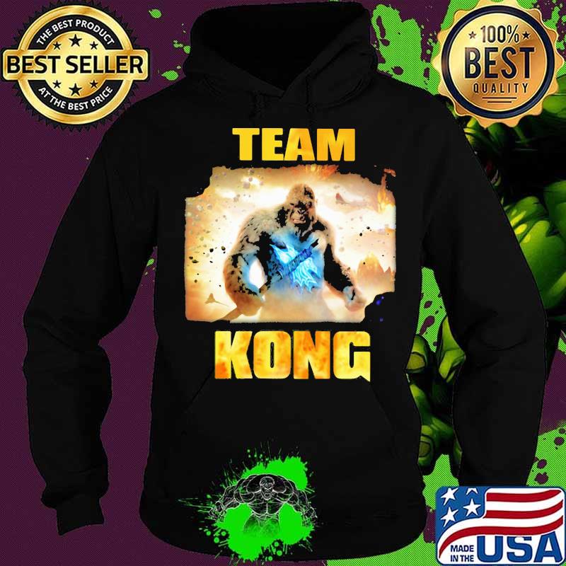 Team Kong The Monster Shirt Hoodie Team Kong The Monster Shirt Hoodie
