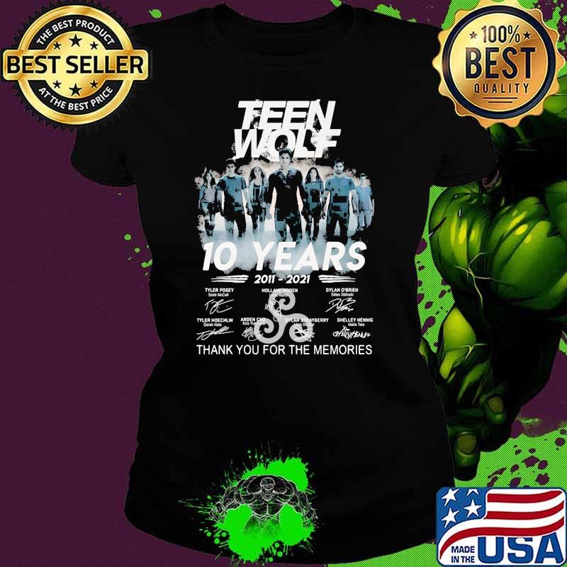 Teen Wolf 10 Years 2011 2021 Thank You For The Memoris Signature Shirt Ladies tee Teen Wolf 10 Years 2011 2021 Thank You For The Memoris Signature Shirt Ladies tee