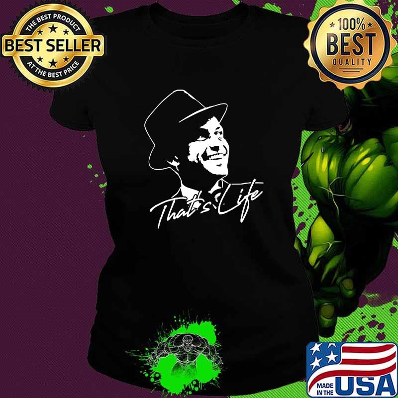That's Life Essential Distressed Love Frank Art Sinatra Shirt Ladies tee That's Life Essential Distressed Love Frank Art Sinatra Shirt Ladies tee