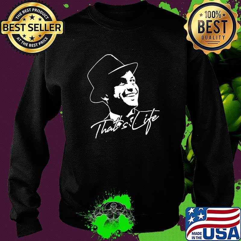That's Life Essential Distressed Love Frank Art Sinatra Shirt Sweater That's Life Essential Distressed Love Frank Art Sinatra Shirt Sweater