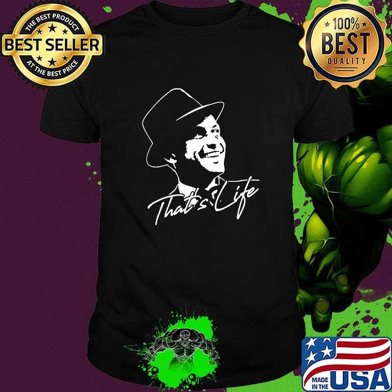 That's Life Essential Distressed Love Frank Art Sinatra Shirt