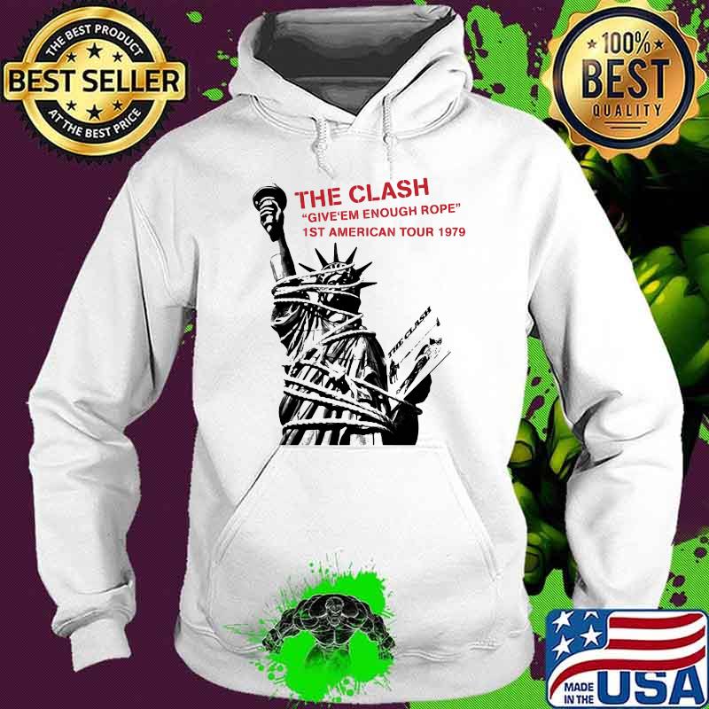 The Clash Give Em Enough Rope 1st American Tour 1979 Liberty Shirt Hoodie The Clash Give Em Enough Rope 1st American Tour 1979 Liberty Shirt Hoodie