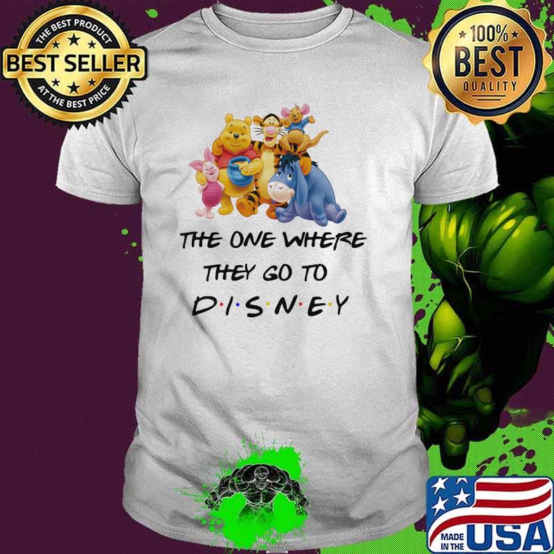 The One Where They Go To Disney Winnie The Pooh Movie Shirt