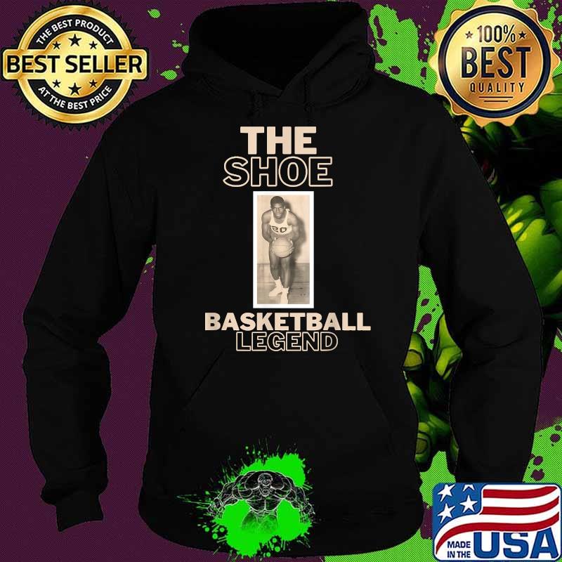 The Shoe Basketball Legend Shirt Hoodie The Shoe Basketball Legend Shirt Hoodie
