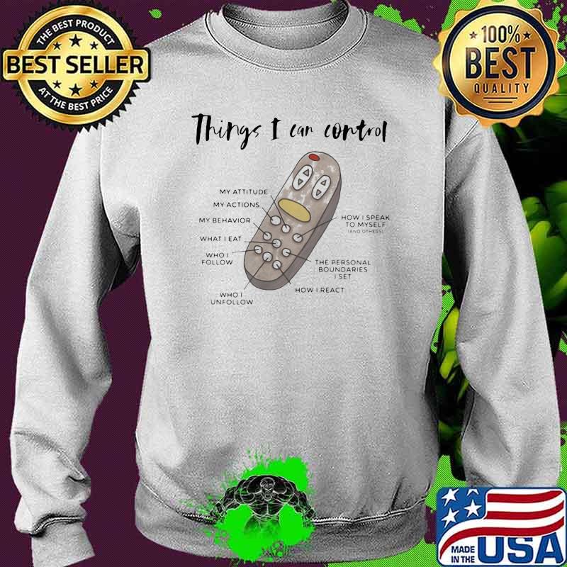 Things I Can Control Counselor Shirt Sweater Things I Can Control Counselor Shirt Sweater