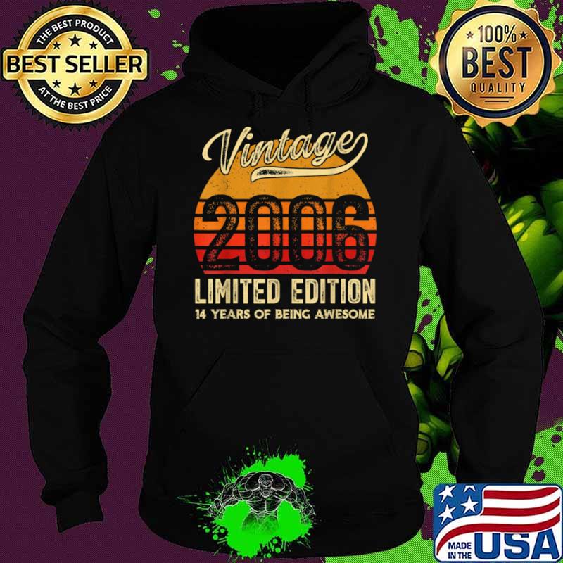 Vintage 2006 14 Years Awesome Retro 14th Birthday Gifts Shirt Hoodie Vintage 2006 14 Years Awesome Retro 14th Birthday Gifts Shirt Hoodie