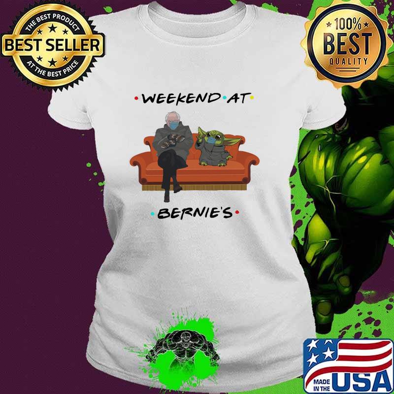 Weekend At Bernie’s Old Man And Baby Yoda Wear Mask Covid Shirt Ladies tee Weekend At Bernie’s Old Man And Baby Yoda Wear Mask Covid Shirt Ladies tee
