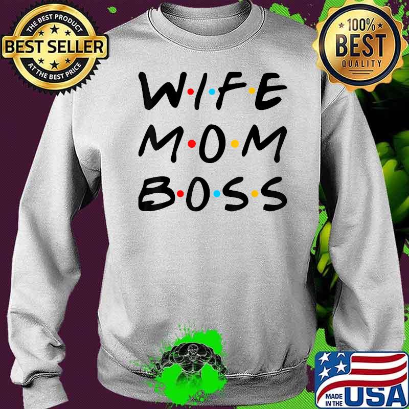 Wife Mom Boss Mother's Day Street Art Shirt Sweater Wife Mom Boss Mother's Day Street Art Shirt Sweater
