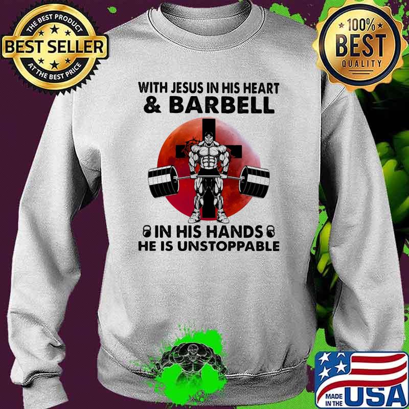 With Jesus In His Heart And Barbell IN His Hands He IS Unstoppable Blood Moon Shirt Sweater With Jesus In His Heart And Barbell IN His Hands He IS Unstoppable Blood Moon Shirt Sweater