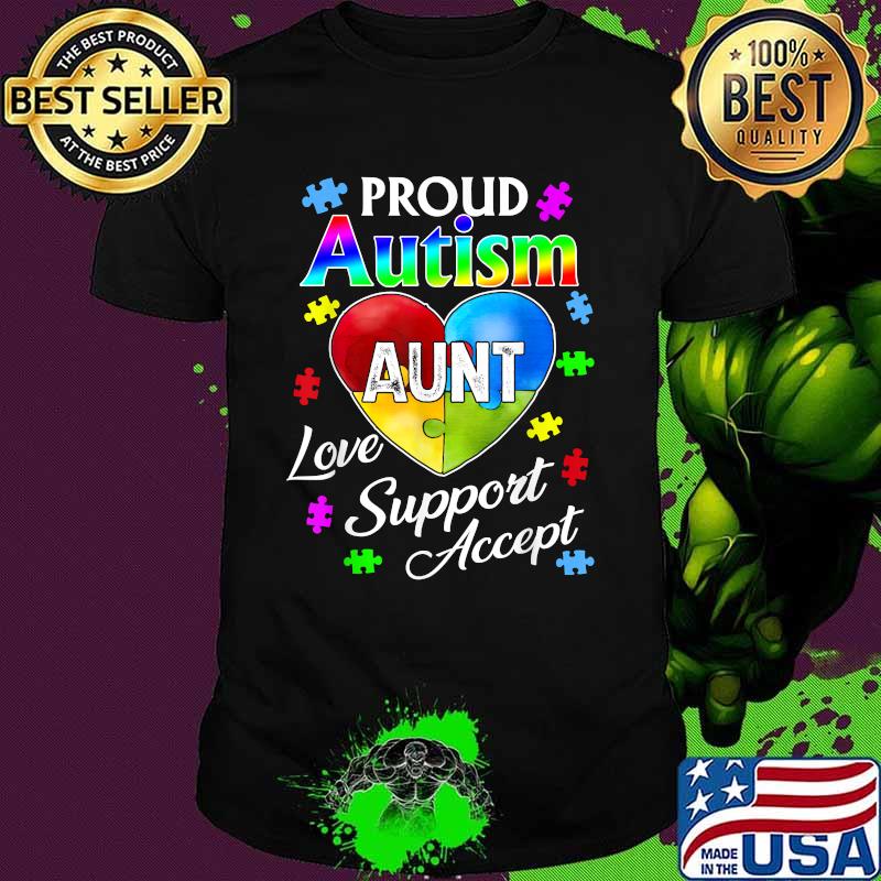 Proud Autism Aunt Love Support Accept Help Awareness Shirt