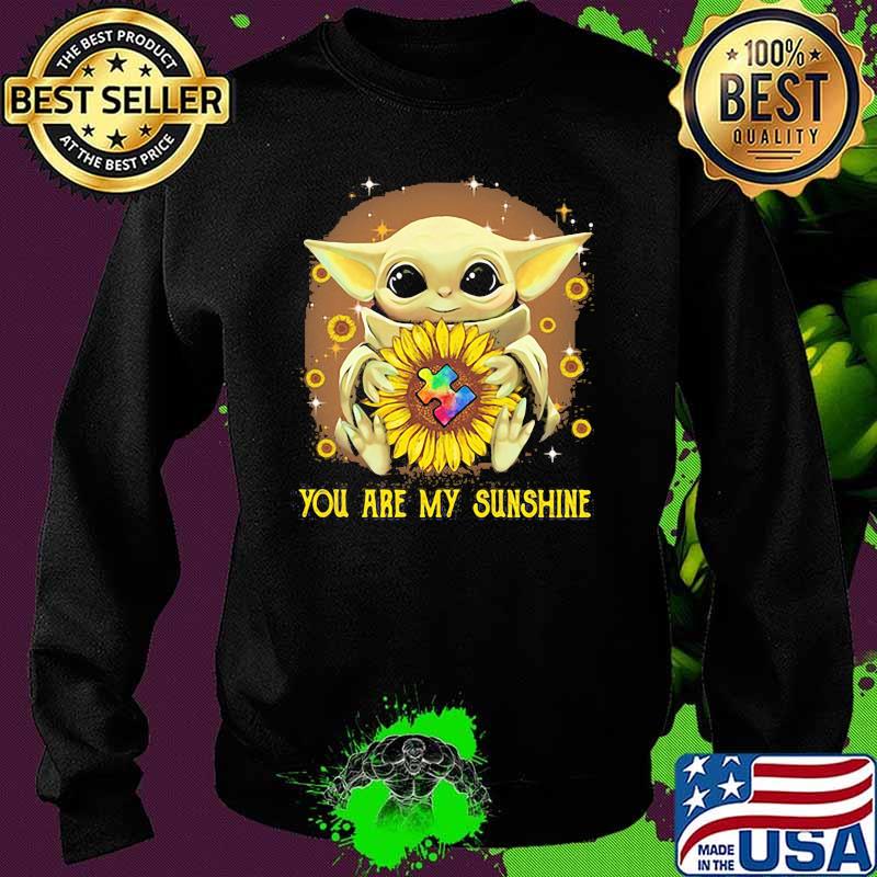 You Are My Sunshine Baby Yoda Sunflower Shirt Sweater You Are My Sunshine Baby Yoda Sunflower Shirt Sweater
